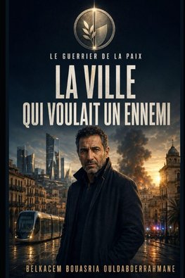 LE GUERRIER DE LA PAIX