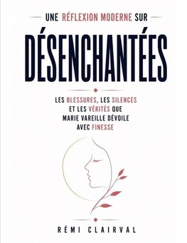 Une réflexion moderne sur Désenchantées