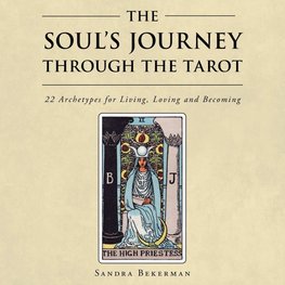 The Soul's Journey Through the Tarot