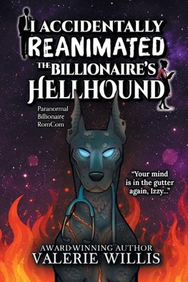 I Accidentally Reanimated the Billionaire's Hellhound