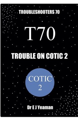 Trouble on Cotic 2