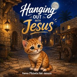 Hanging out with Jesus