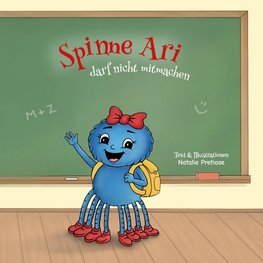Spinne Ari darf nicht mitmachen