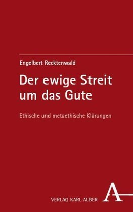 Der ewige Streit um das Gute
