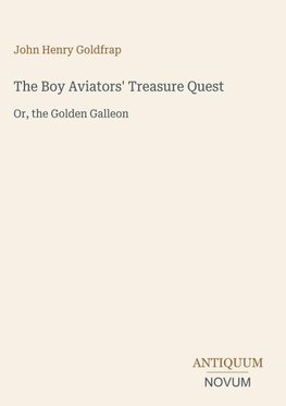 The Boy Aviators' Treasure Quest