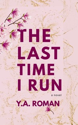 The Last Time I Run