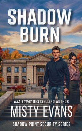 Shadow Burn, Shadow Point Security Romantic Suspense Series, Book 5