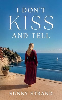 I Don't Kiss and Tell