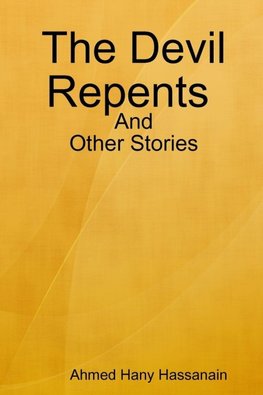 The Devil Repents and Other Stories.