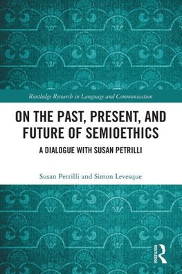 On the Past, Present, and Future of Semioethics