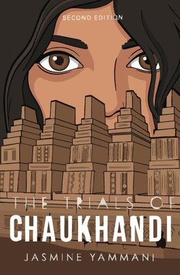 The Trials of Chaukhandi - Second Edition
