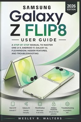 SAMSUNG GALAXY Z FLIP8 USER GUIDE
