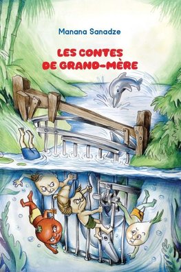 Les contes de Grand-Mère