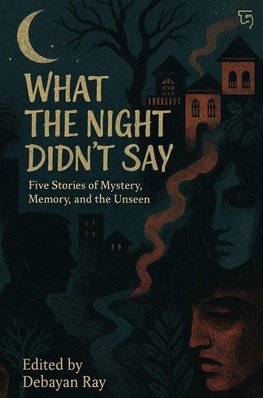 What The Night Didn't Say