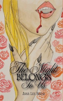 The Night Belongs To Us