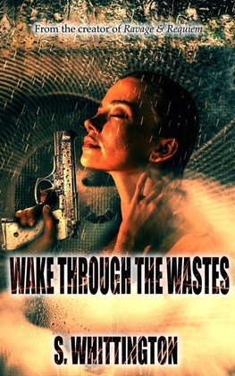 Wake Through the Wastes