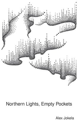 Northern Lights, Empty Pockets