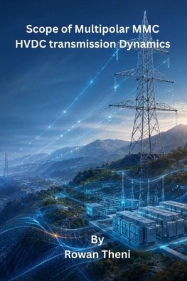 Scope of Multipolar MMC HVDC Transmission Dynamics