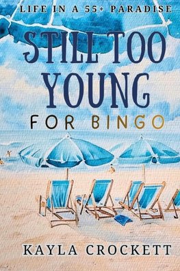 Still Too Young for Bingo