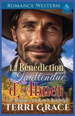 La Bénédiction Inattendue d'Abner