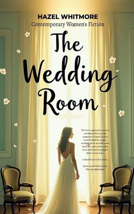 The Wedding Room - Contemporary Women's Fiction