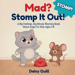 Mad? Stomp It Out!