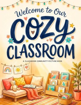 Welcome to Our Cozy Classroom