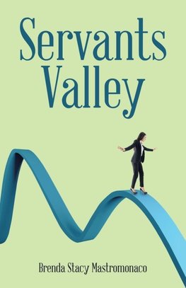 Servants Valley