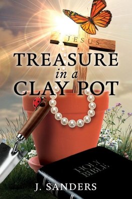 TREASURE IN A CLAY POT