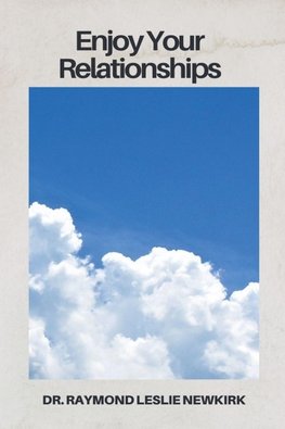 Enjoying Relationships