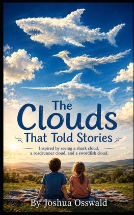 THE CLOUDS THAT TOLD STORIES