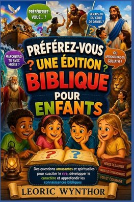 Préférez-vous une édition biblique pour enfants