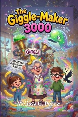 THE GIGGLE MAKER 3000