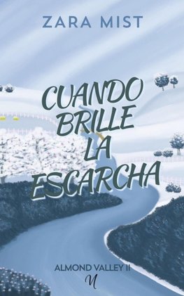 Cuando brille la escarcha