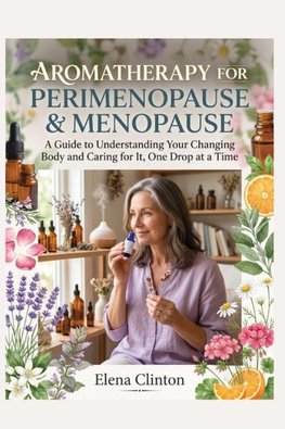 AROMATHERAPY FOR PERIMENOPAUSE & MENOPAUSE