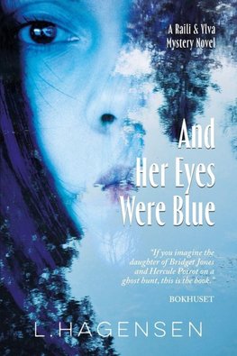 And Her Eyes Were Blue