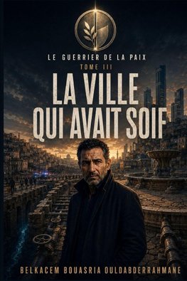 LE GUERRIER DE LA PAIX