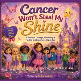 Cancer Won't Steal My Shine