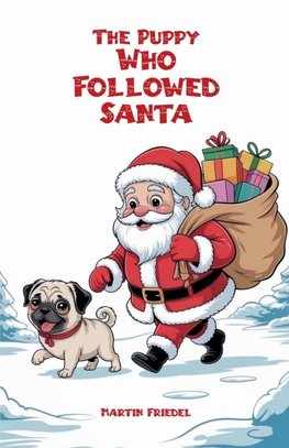 The Puppy Who Followed Santa