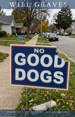 No Good Dogs