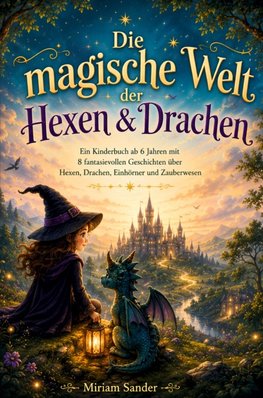 Die magische Welt der Hexen & Drachen