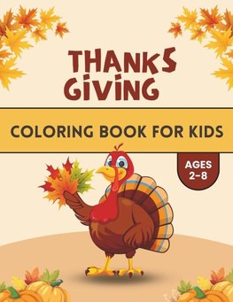 Thanksgiving Coloring Book For Kids Ages 2-8