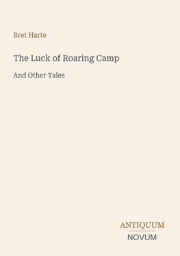 The Luck of Roaring Camp