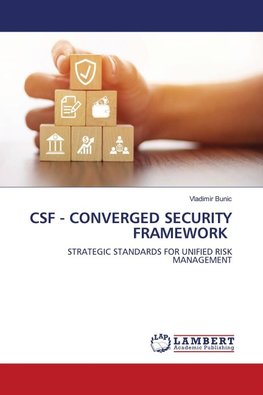 CSF - CONVERGED SECURITY FRAMEWORK