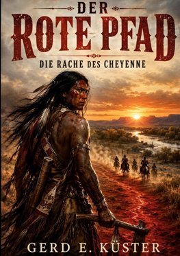 Der rote Pfad - Die Rache des Cheyenne