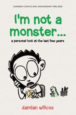 I'm not a monster...