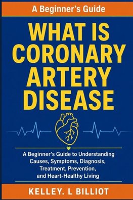 What Is Coronary Artery Disease