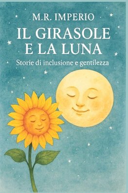 IL GIRASOLE E LA LUNA