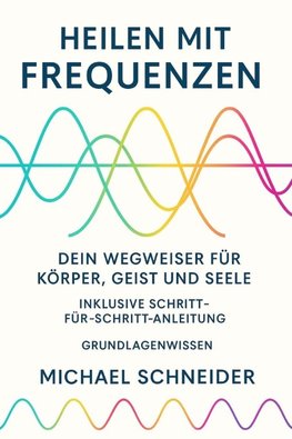 Heilen mit Frequenzen