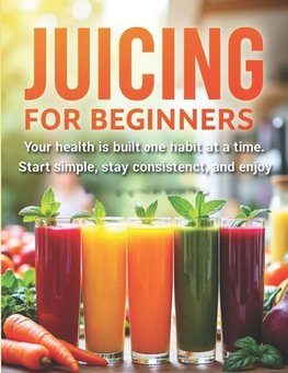 Juicing for Beginners